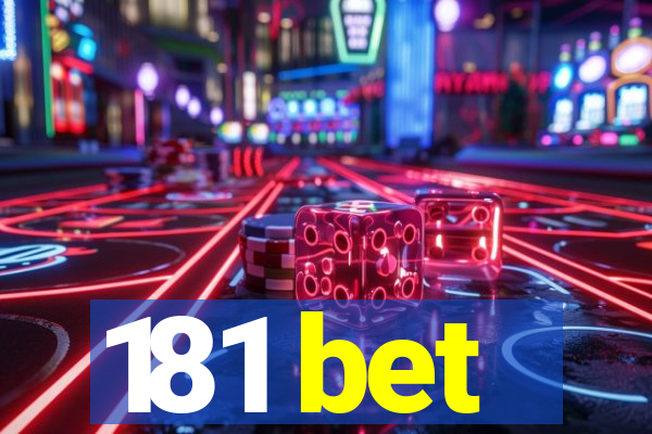 181 bet